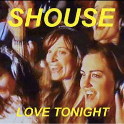 Shouse Love Tonight