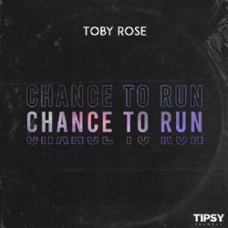 Toby Rose Chance To Run
