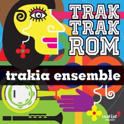 Trak Trak Rom Trakia Ensemble
