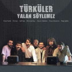 Türküler Yalan Söylemez Türküler Yalan Söylemez