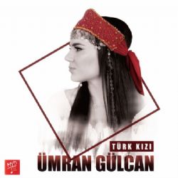 Ümran Gülcan Türk Kızı