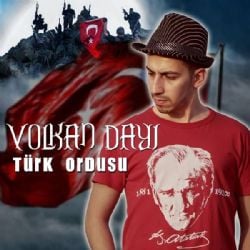 Volkan Dayı Türk Ordusu