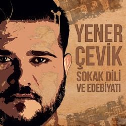 Yener Çevik Sokak Dili Ve Edebiyatı