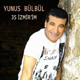 Yunus Bülbül 35 İzmirim
