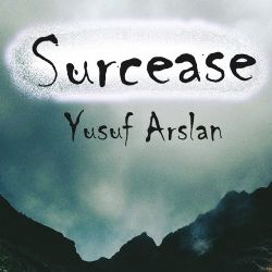 Yusuf Arslan Surcease