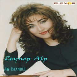 Zeynep Alp Ah İstanbul